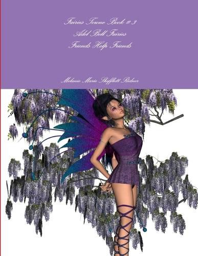 Cover image for Fairies Towne Book # 3 Adel Bell Fairies Friends Help Friends