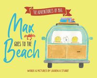 Cover image for Max Goes to the Beach