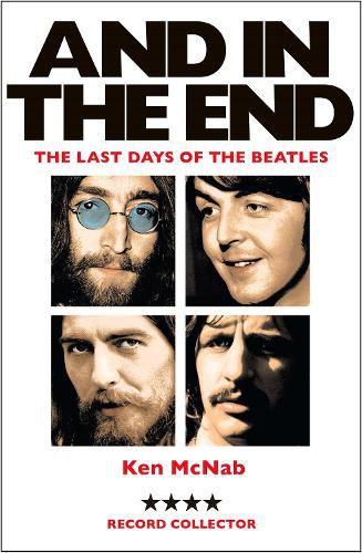 Cover image for And in the End: The Last Days of the Beatles