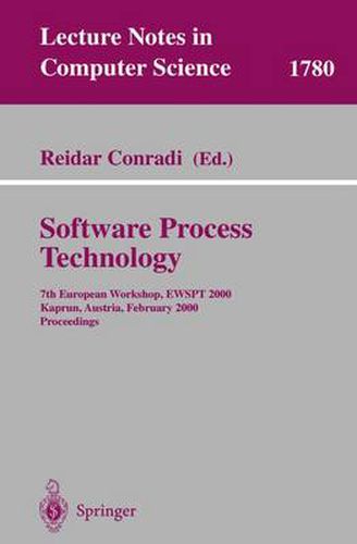 Cover image for Software Process Technology: 7th European Workshop, EWSPT 2000, Kaprun, Austria, February 21-25, 2000. Proceedings