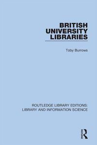 Cover image for British University Libraries