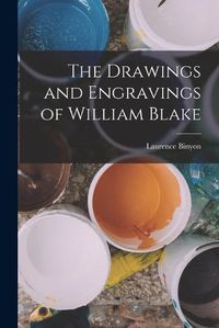 Cover image for The Drawings and Engravings of William Blake