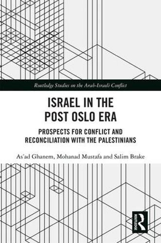 Cover image for Israel in the Post Oslo Era: Prospects for Conflict and Reconciliation with the Palestinians