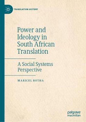 Cover image for Power and Ideology in South African Translation: A Social Systems Perspective