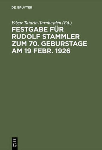 Cover image for Festgabe Fur Rudolf Stammler Zum 70. Geburstage Am 19 Febr. 1926