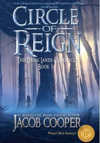 Cover image for Circle of Reign: Book 1 of The Dying Lands Chronicle