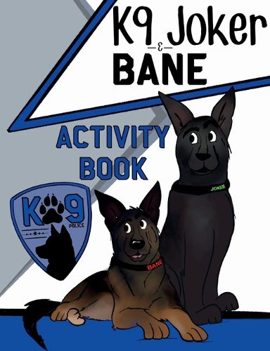 Cover image for K9 Joker and Bane Activity Book