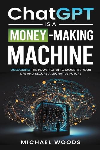 Cover image for ChatGPT Is a Money-Making Machine