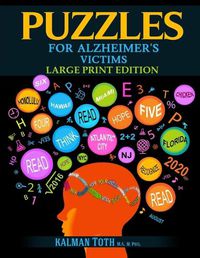 Cover image for Puzzles for Alzheimer's Victims: Large Print Edition