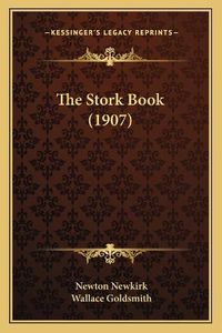 Cover image for The Stork Book (1907)