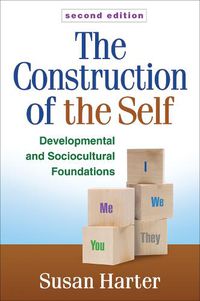 Cover image for The Construction of the Self: Developmental and Sociocultural Foundations