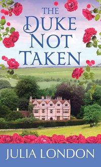 Cover image for The Duke Not Taken: A Royal Match