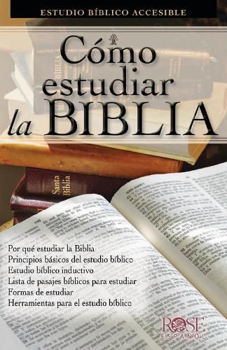 Cover image for Como Estudiar La Biblia: Estudio Biblico Accesible