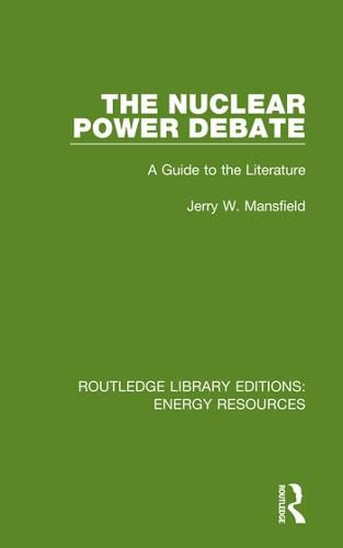 Cover image for The Nuclear Power Debate: A Guide to the Literature