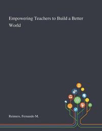 Cover image for Empowering Teachers to Build a Better World