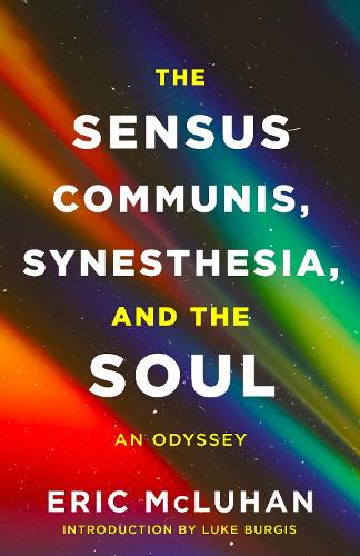 Cover image for The Sensus Communis, Synesthesia, and the Soul