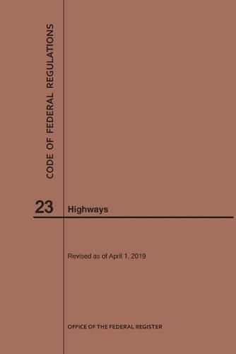 Cover image for Code of Federal Regulations Title 23, Highways, 2019