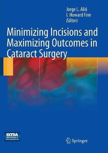 Cover image for Minimizing Incisions and Maximizing Outcomes in Cataract Surgery