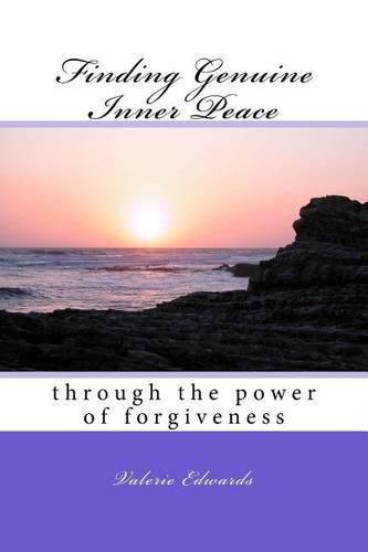 Cover image for Finding Genuine Inner Peace: through the power of forgiveness