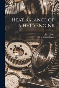 Cover image for Heat Balance of a Hvid Engine