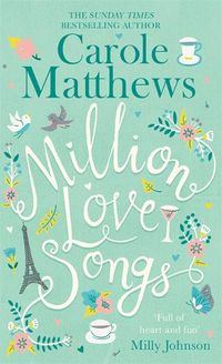 Cover image for Million Love Songs: The laugh-out-loud, feel-good read