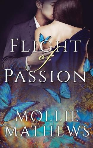 Cover image for Flight of Passion: Love Among The Butterflies