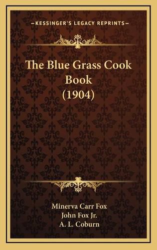 The Blue Grass Cook Book (1904)