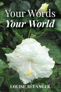 Cover image for Your Words Your World