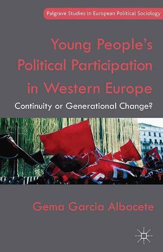 Cover image for Young People's Political Participation in Western Europe: Continuity or Generational Change?