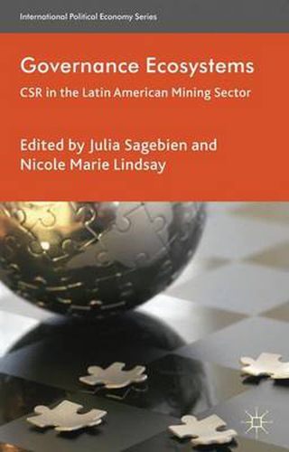 Cover image for Governance Ecosystems: CSR in the Latin American Mining Sector