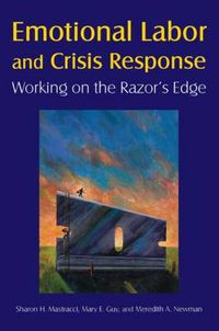 Cover image for Emotional Labor and Crisis Response: Working on the Razor's Edge