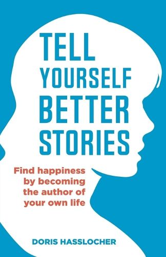 Cover image for Tell Yourself Better Stories