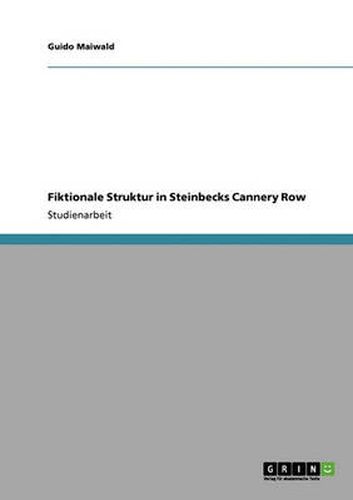 Cover image for Fiktionale Struktur in Steinbecks Cannery Row