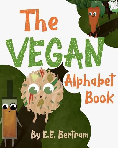 Cover image for The Vegan Alphabet Book: Let's Learn the Alphabet - Vegan Style!