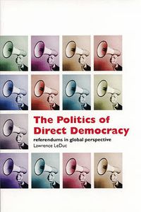 Cover image for The Politics of Direct Democracy: Referendums in Global Perspective