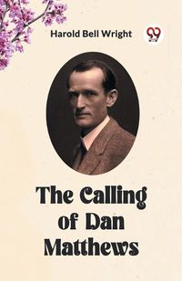 Cover image for The Calling of Dan Matthews