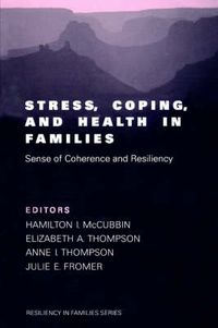 Cover image for Stress, Coping, and Health in Families: Sense of Coherence and Resiliency