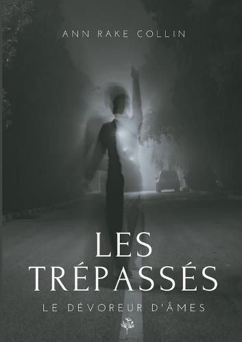 Les Trepasses: Le devoreur d'ames