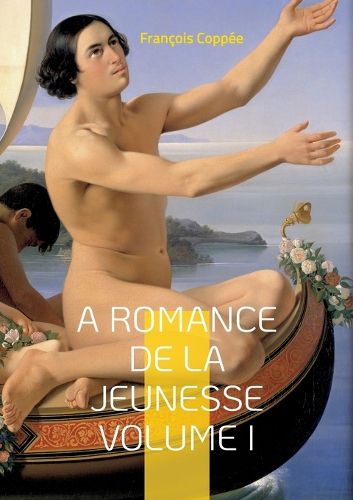 Cover image for A Romance De La Jeunesse: Vol.I