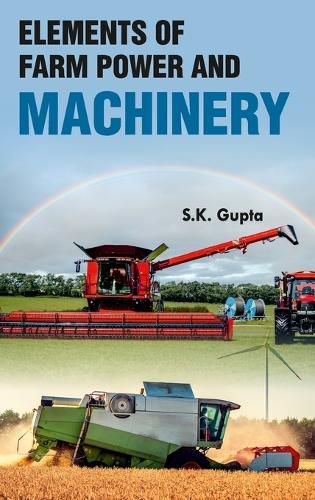 Cover image for Elements of Farm Power and Machinery (Edition1st)