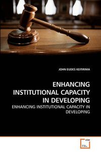 Cover image for Enhancing Institutional Capacity in Developing