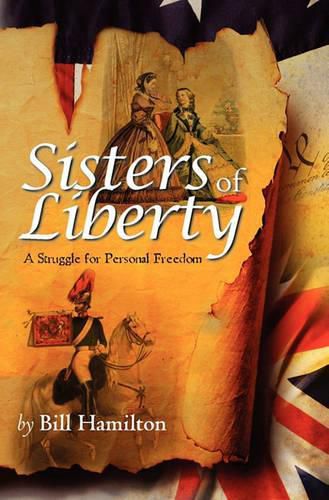 Cover image for Sisters of Liberty: A Struggle for Personal Freedom