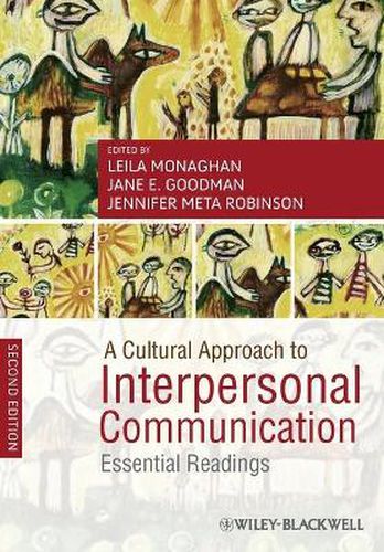 Cover image for A Cultural Approach to Interpersonal Communication: Essential Readings