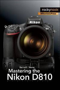 Cover image for Mastering the Nikon D810