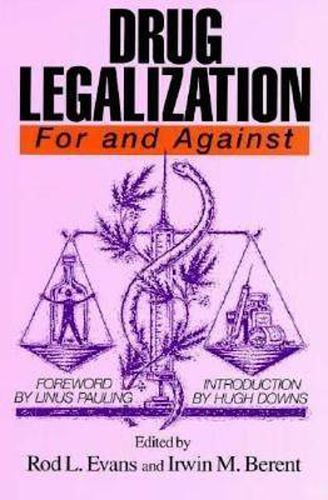 Cover image for Drug Legalization: For and Against