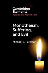 Cover image for Monotheism, Suffering, and Evil