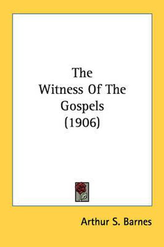 The Witness of the Gospels (1906)