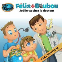 Cover image for Joelle va chez le docteur: Vaccination