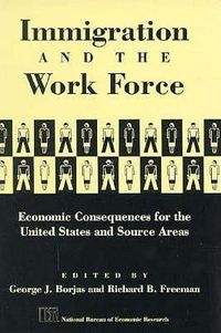 Cover image for Immigration and the Workforce: Economic Consequences for the United States and Source Areas