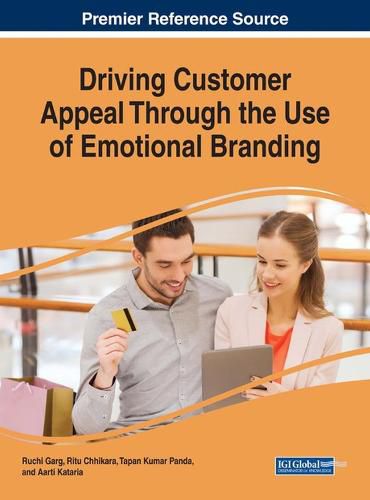 Cover image for Driving Customer Appeal Through the Use of Emotional Branding